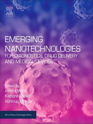 cover image of Emerging Nanotechnologies for Diagnostics, Drug Delivery and Medical Devices